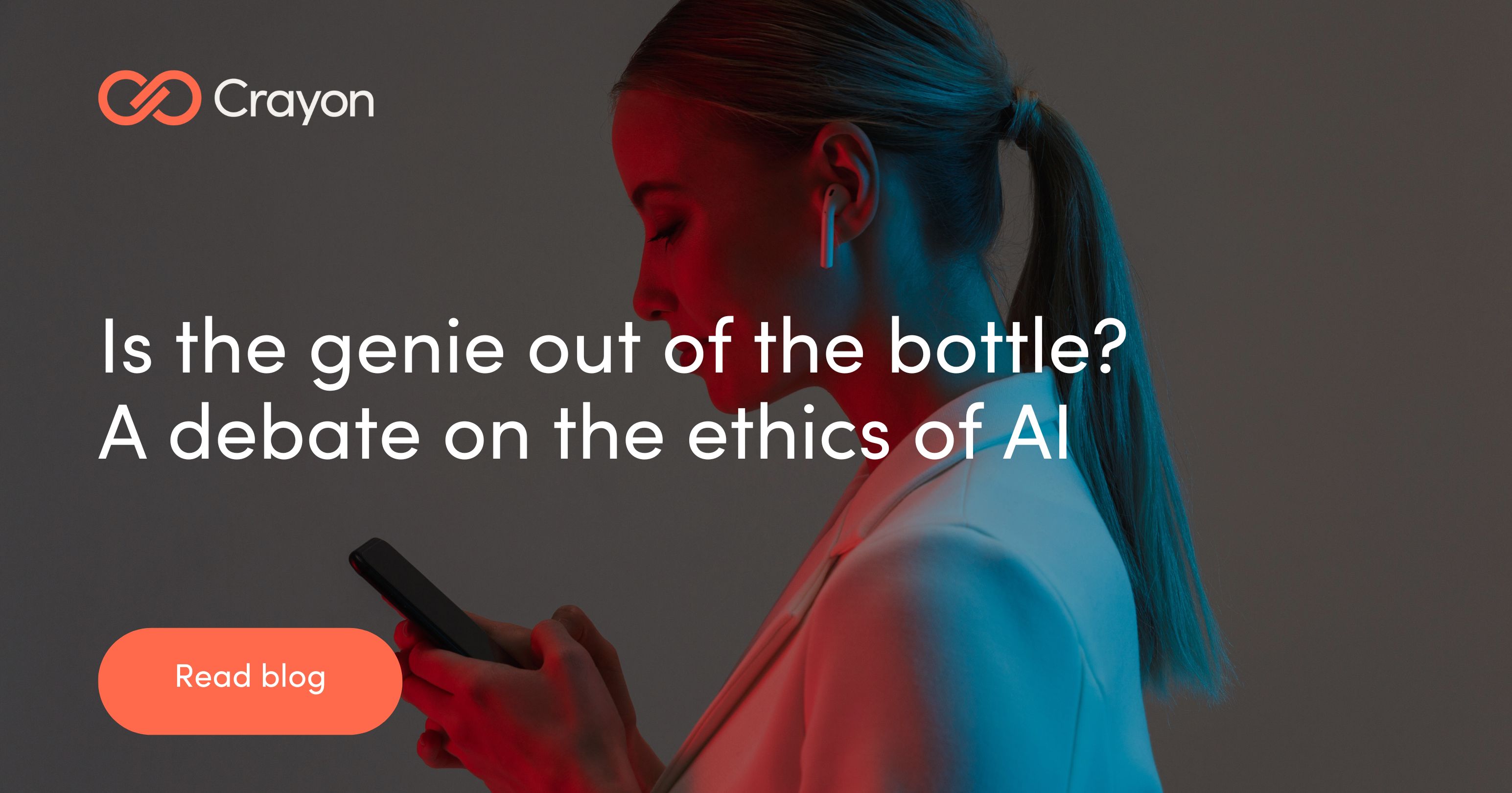 Is the genie out of the bottle? A debate on the ethics of AI - Crayon